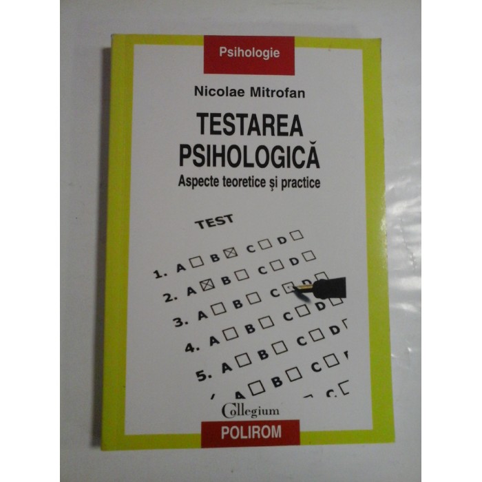 TESTAREA PSIHOLOGICA - NICOLAE MITROFAN 